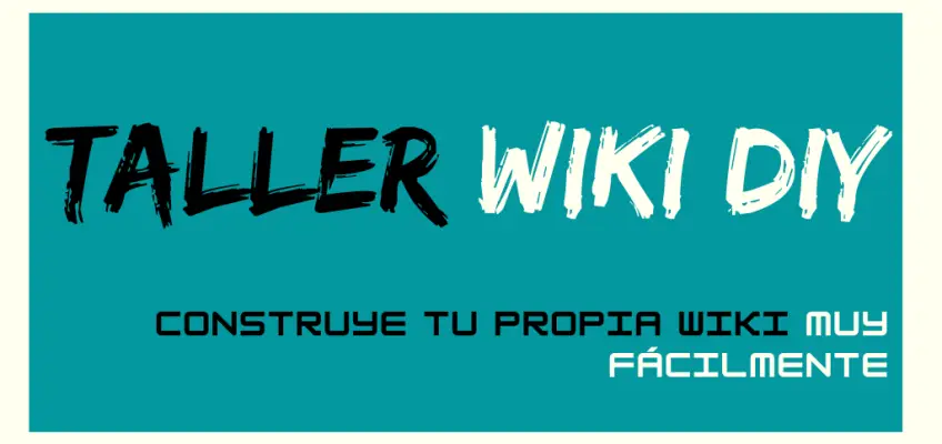 TALLER WIKI DIY